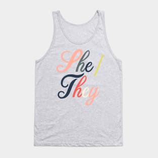 Pronouns--She/They Tank Top